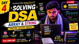 Day 4 - (Array & Strings) | Revising DSA from scratch