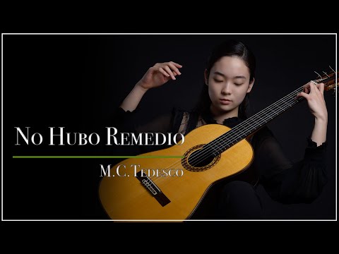 No Hubo Remedio 仕方なかった/M.C.テデスコ　｜　山本采和　〜第40回スペインギター音楽コンクール優勝記念〜