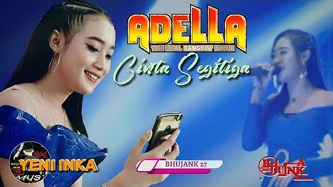 YENI INKA || Cinta Segitiga _OM ADELLA