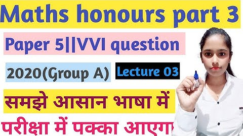 Maths honours part 3||Question bank solution||2020||Group A||Lecture 03||Brabu part 3||VVI question