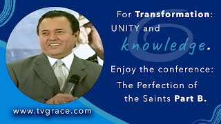 The Perfection of the Saints Part B Conference 210 TvGrace