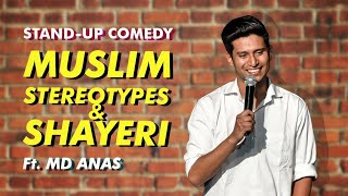 Muslim Stereotypes & Shayeri ft. Md Anas I Stand-up comedy