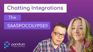 Chatting Integrations: The SaaSpocolypse!!