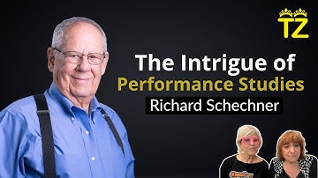 The Intrigue of Performance Studies with Richard Schechner | Tzuzamen
