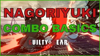 Nagoriyuki Basic Combo Guide - Post Release [Guilty Gear Strive]