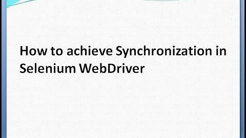 How to achieve Synchronization in Selenium WebDriver