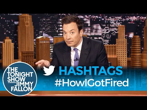 hashtags:-#howigotfired