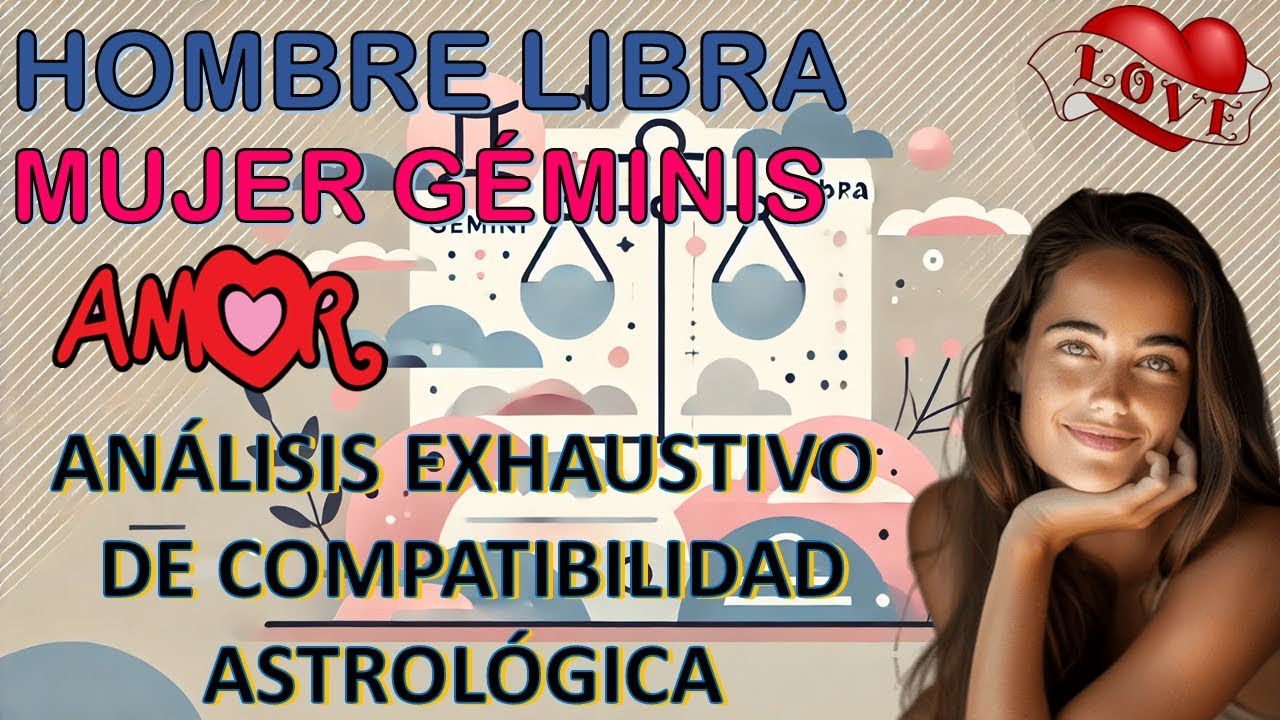 Hombre Libra y Mujer Géminis: Análisis Detallado de Compatibilidad Astrológica