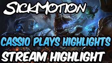 SickMotion - Cassiopeia Highlights