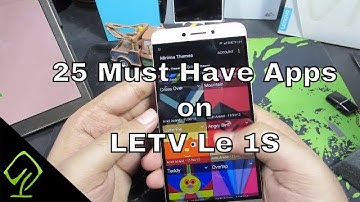 25 Must Have Apps on Letv Le 1S (and LeEco Le 1s Eco , Le 2, Le Max, Le Max2, LeEco Le Pro 3)