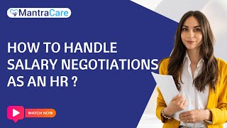 How To Handle Salary Negotiations As An HR | HR TIPS | HR Mantra By Mantra Care |