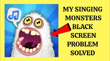 How To Solve My Singing Monsters App Black Screen Problem|| Rsha26 Solutions