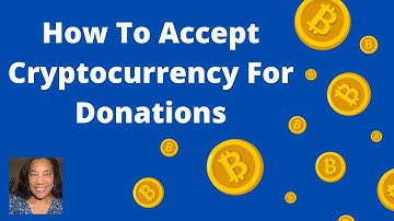 How To Accept Cryptocurrency for Donations