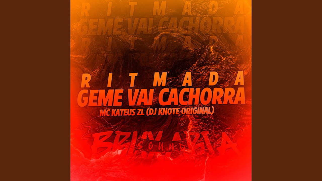 Ritmada Geme Vai Cachorra (Feat. mc kateus zl) - YouTube