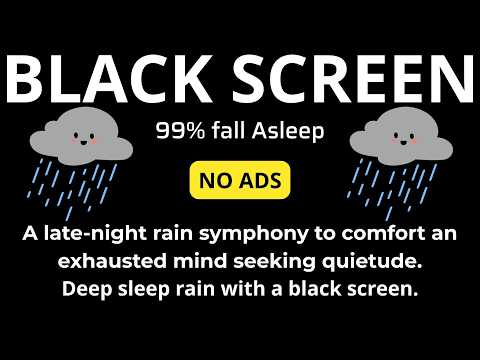 Rain and Thunderstorm for Sleep |  BLACK SCREEN |  Ultimate Deep Sleep Sounds