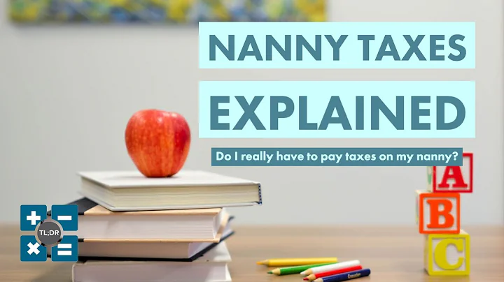Nanny Taxes... Explained!