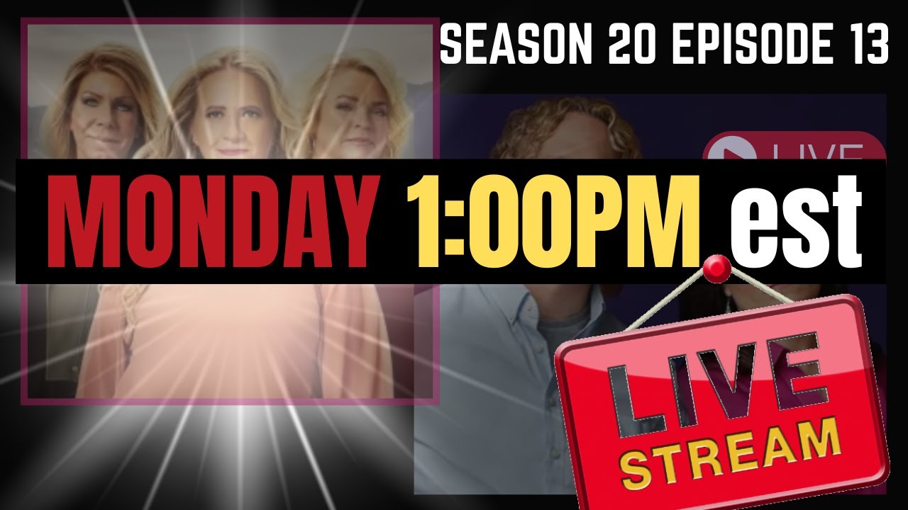 SISTER WIVES S20 Ep 13 Let's Talk About It!