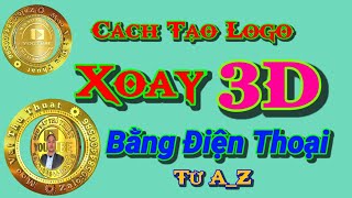 Cách tạo logo 3D xoay chi tiết từ A_Z screenshot 1
