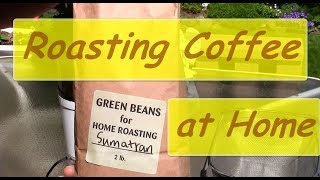 Roasting Coffee at Home