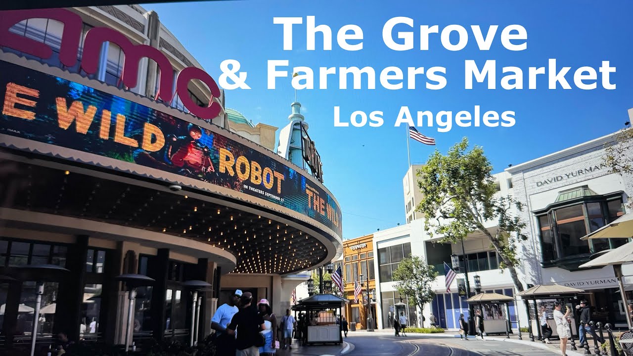 THE GROVE AND FARMERS MARKET LOS ANGELES LET'S LOOK AROUND - YouTube