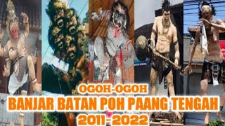 Jos.. Inilah Ogoh Ogoh Br. Batan Poh Paang Tengah Penatih Dari Tahun Ke Tahun