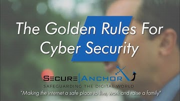 The Golden Rules For Cyber Security  - Dr Eric Cole’s Security Tips