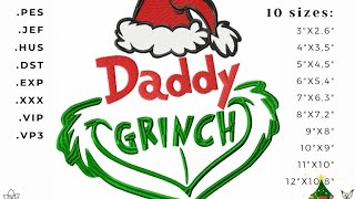 Daddy Grinch machine embroidery design#christmas#embroiderydesign#embroiderydesigns#designembroidery