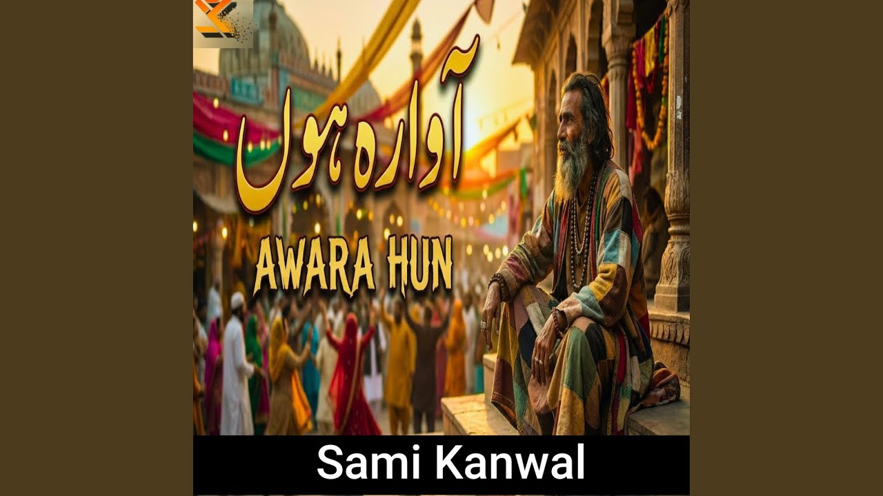 Awara Hun (آوارہ ہوں) | Galiyon Mein Teri Phirta | Heart Touching Qawwali