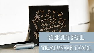 how to use cricut foil transfer tool kit // foil transfer tool kit project