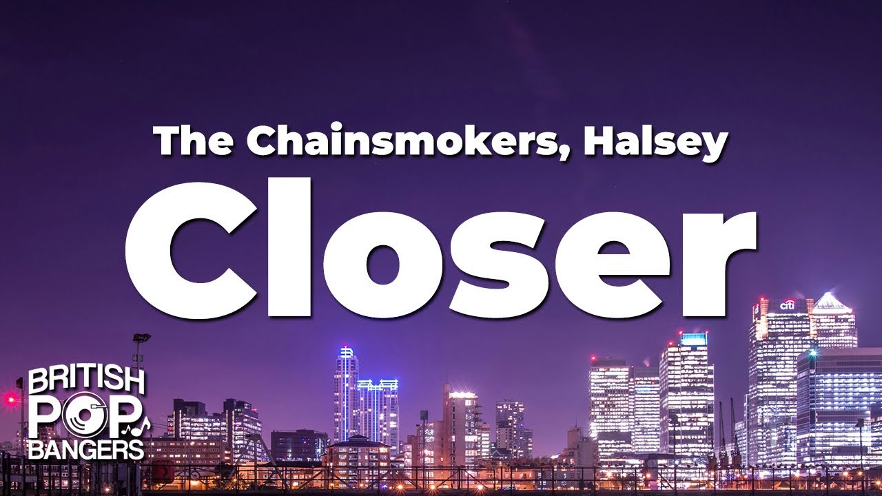 The Chainsmokers - Closer ft. Halsey (Lyrics)