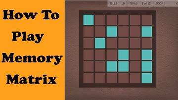 How to play - Lumosity Memory Matrix - MyLumoLife