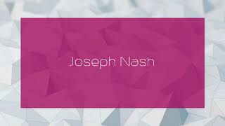 Joseph Nash - Appearance