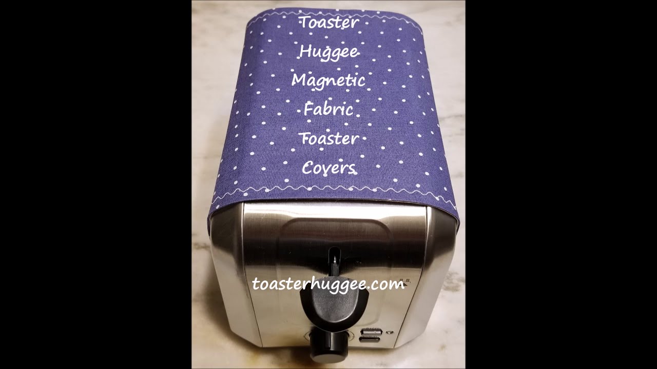 Blue Collection Toaster Huggee® Fabric Toaster Covers YouTube