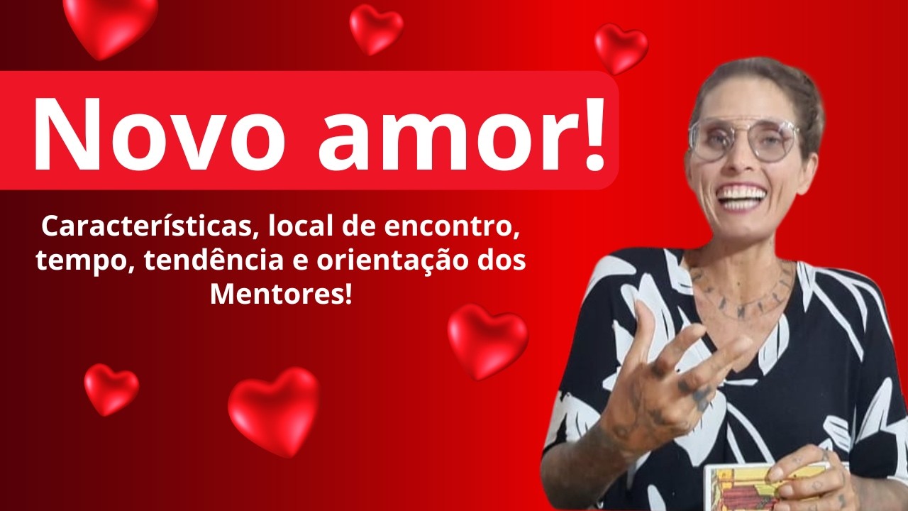 Vem novo amor na sua vida?