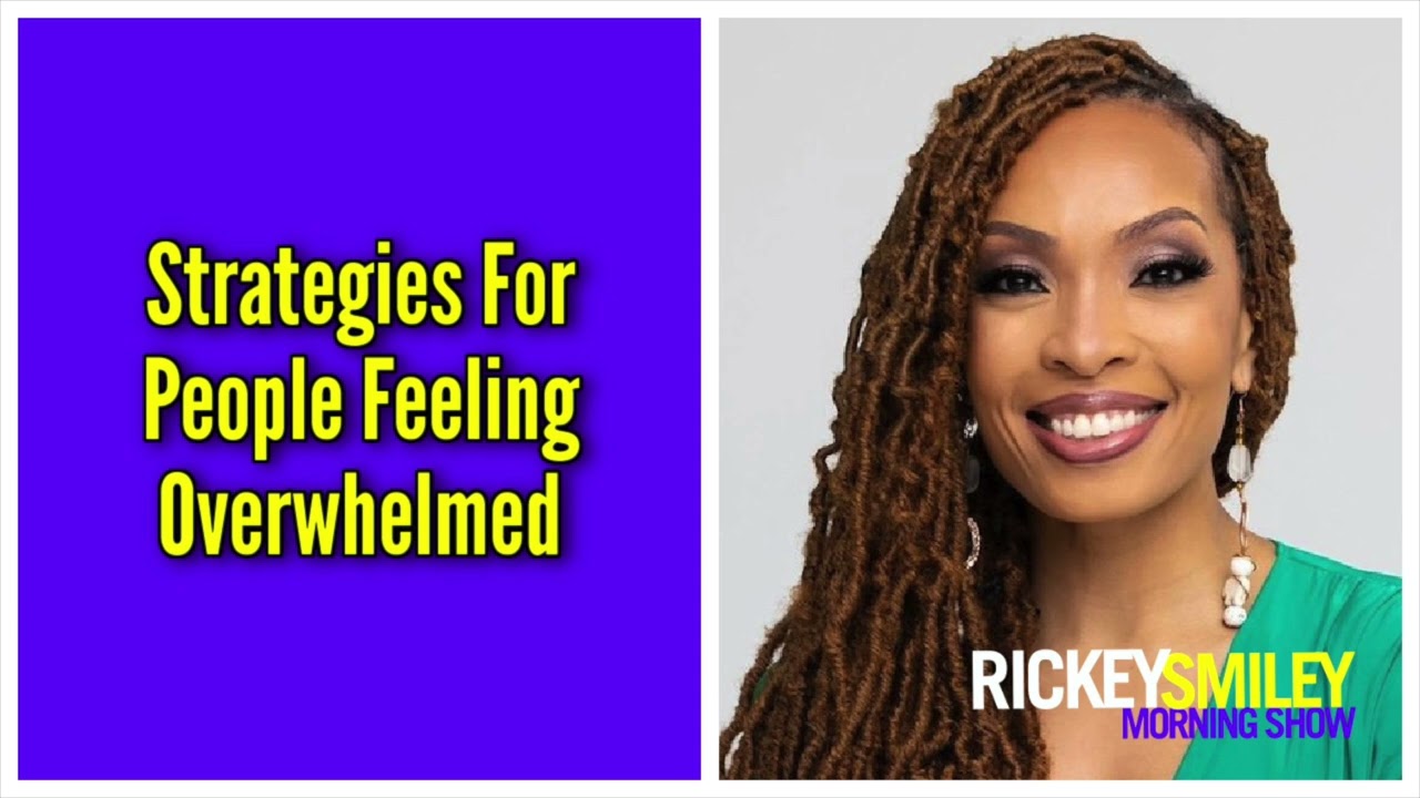 Strategies For People Feeling Overwhelmed