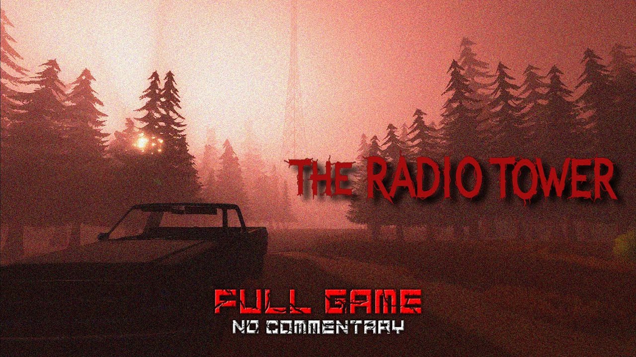 The Radio Tower [Full Game] - No Commentary | Gameplay Walkthrough