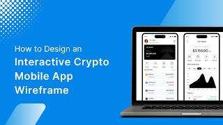 How to Design An Interactive Crypto Mobile App Wireframe