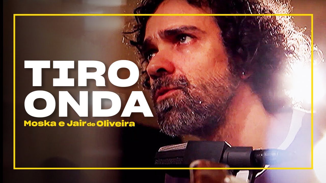 Moska e Jair de Oliveira - Tiro Onda | Zoombido