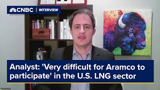 It will be 'very difficult for Aramco to participate' in the U.S. LNG sector: Analyst