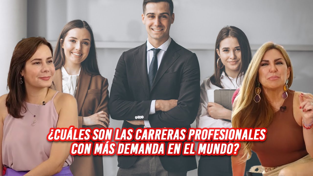 ¿Cuáles son las CARRERAS profesionales con más DEMANDA en el mundo? 🤔 ...
