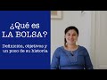 📈 ¿QUÉ ES LA BOLSA DE VALORES? Definición, objetivos e historia