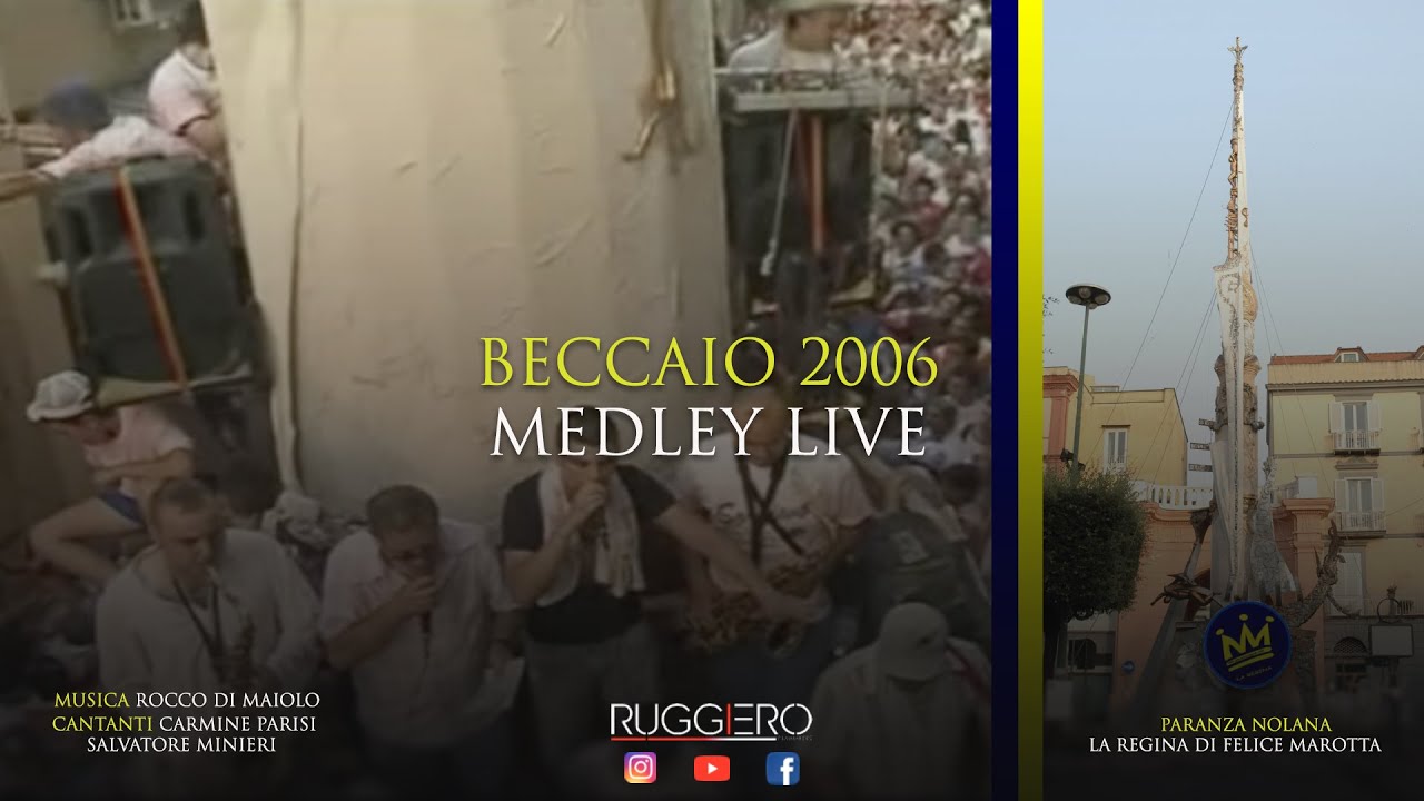 MEDLEY LIVE - BECCAIO 2006 - PARANZA LA REGINA