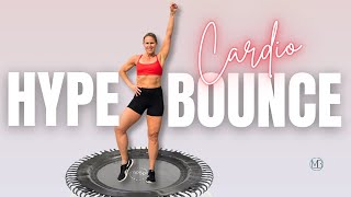 25 MIN Trampoline Hype Bounce | Rebounder Cardio Weight Loss Workout