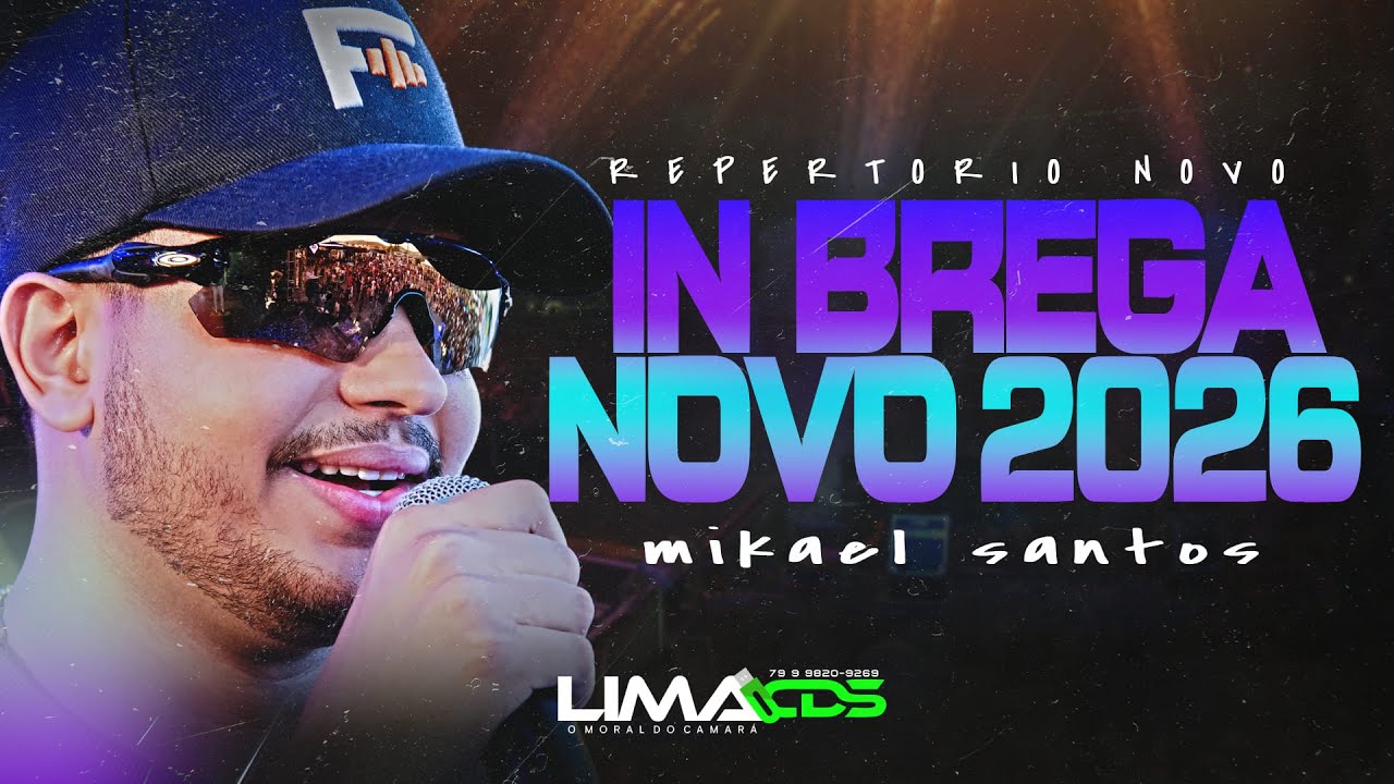 MIKAEL SANTOS 2026 REPERTÓRIO INÉDITO - MÚSICAS NOVAS (IN BREGA 2026) CARRETA DE MORENA - QUANDO