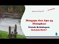 Mengapa dan apa yg disiapkan untuk kehidupan setelah mati