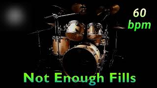 NOT ENOUGH FILLS DRUM LOOP 60 bpm