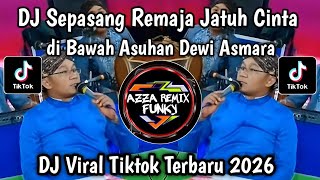 Sepasang Remaja Jatuh Cinta Di Bawah Asuhan Dewi Asmara Remix Viral Tiktok Yang Kalian Cari
