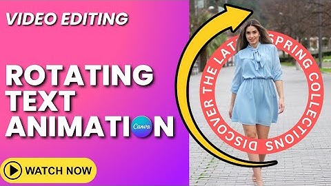 Fashion Intro Animation Using Text Rotating Effect in Canva Video Editing