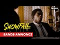 Snowfall saison 4  bandeannonce