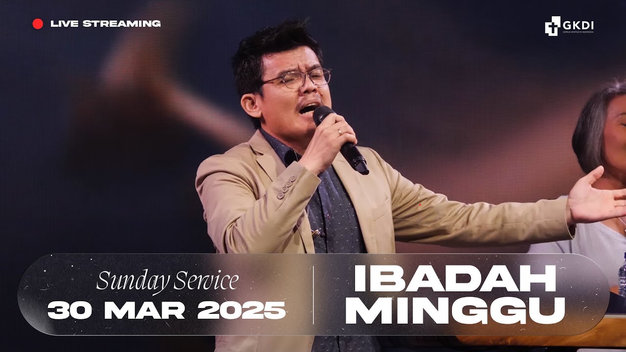 Live Streaming Ibadah Minggu I Gereja Kristus di Indonesia (GKDI) | 30 Maret 2025